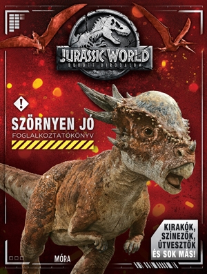 Jurassic World Bukott Birodalom - Szörnyen jó foglalkoztatókönyv