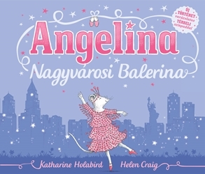 Angelina nagyvárosi balerina