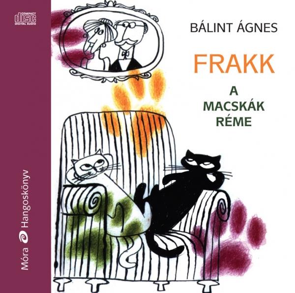 Frakk, a macskák réme - hangoskönyv – Zsurzs Kati előadásában