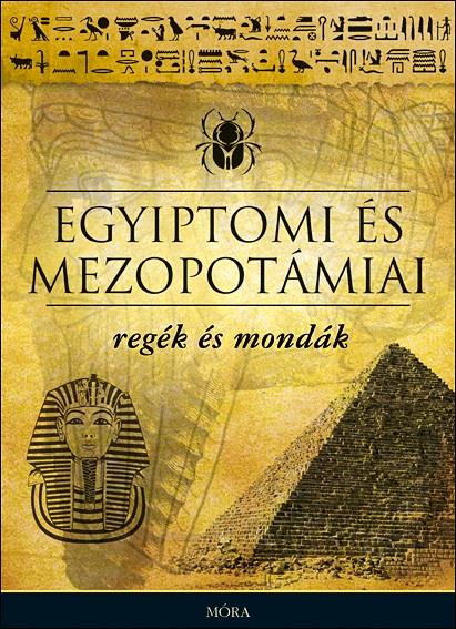 Egyiptomi és mezopotámiai regék és mondák