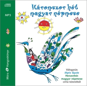 Háromszor hét magyar népmese - hangoskönyv