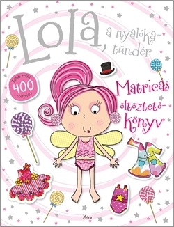 Lola, a nyalókatündér - Több mint 400 matrica