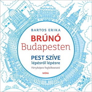 Pest szíve lépésről lépésre - Brúnó Budapesten 3.
