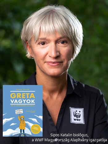 Ajánló Valentina Gianella: Greta vagyok - Egy új zöldnemzedék kiáltványa c. könyvének magyar kiadásához