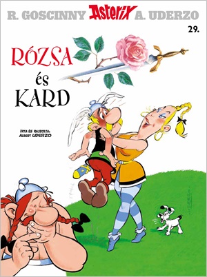 Asterix 29. - Rózsa és kard