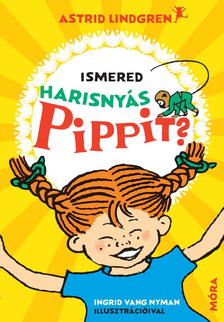 Mit üzen a mai gyerekeknek Harisnyás Pippi?