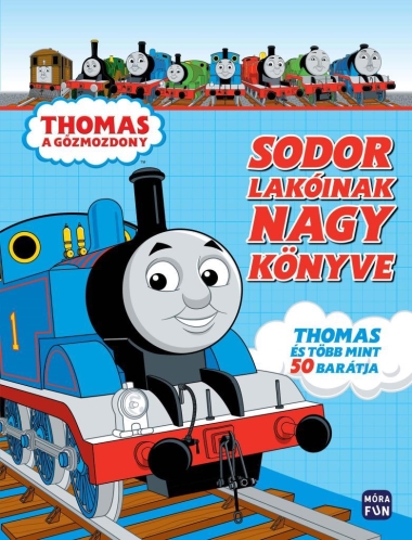 Thomas, a gőzmozdony - Sodor lakóinak nagy könyve