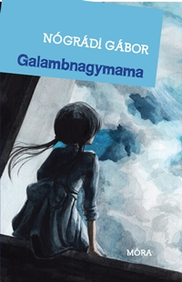 Nógrádi Gábor: Galambnagymama 