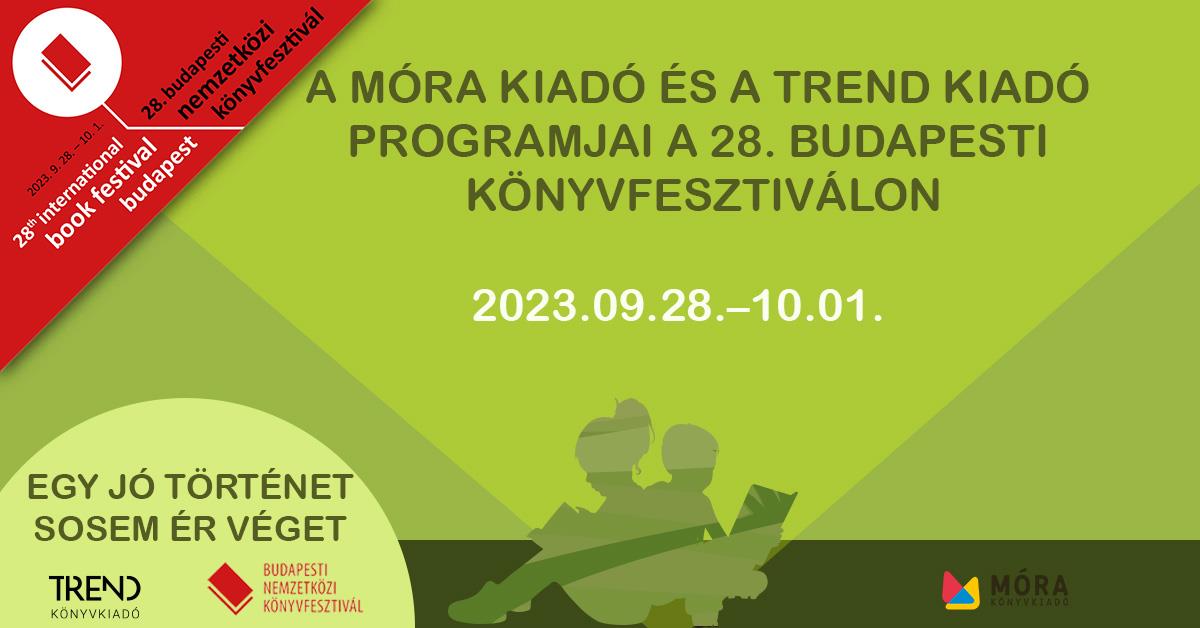 A Móra Könyvkiadó és a Trend Kiadó programjai a 28. Budapesti Nemzetközi Könyvfesztiválon