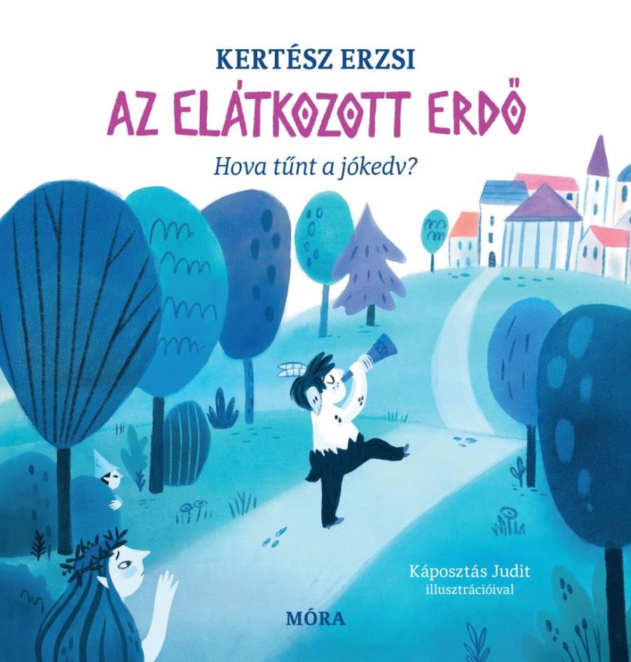 Kertész Erzsi: Az elátkozott erdő