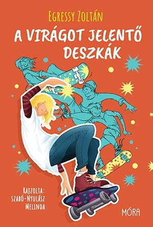 Egressy Zoltán: A virágot jelentő deszkák