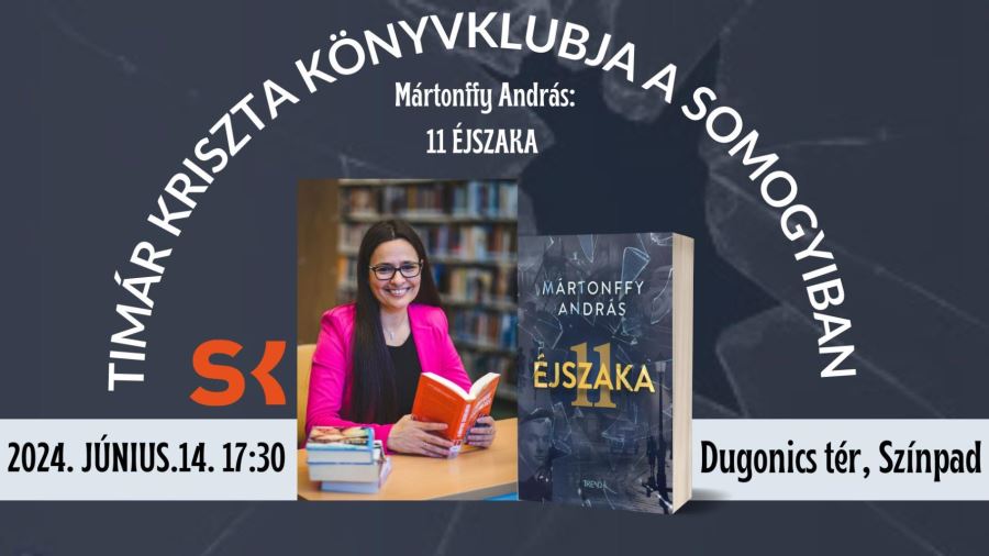 Mártonffy András: 11 éjszaka - Timár Kriszta könyvklubja a Somogyiban 