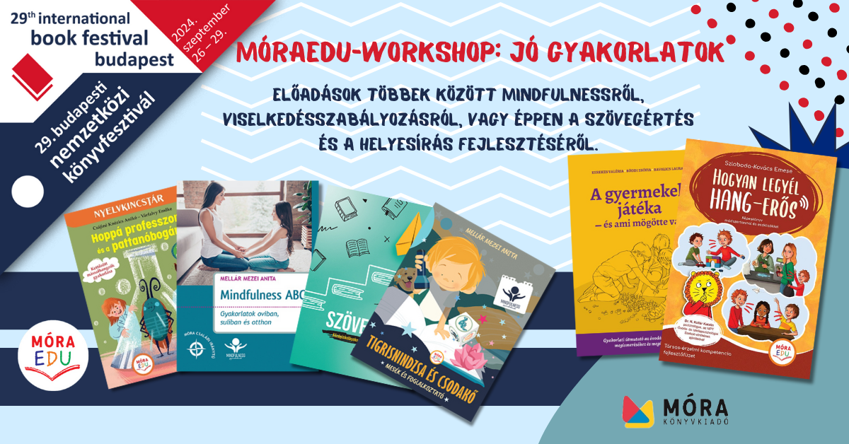 MóraEDU-WORKSHOP: Jó gyakorlatok