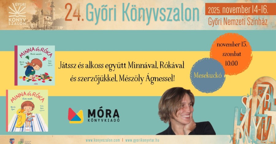 Játssz és alkoss együtt Minnával, Rókával és szerzőjükkel, Mészöly Ágnessel!