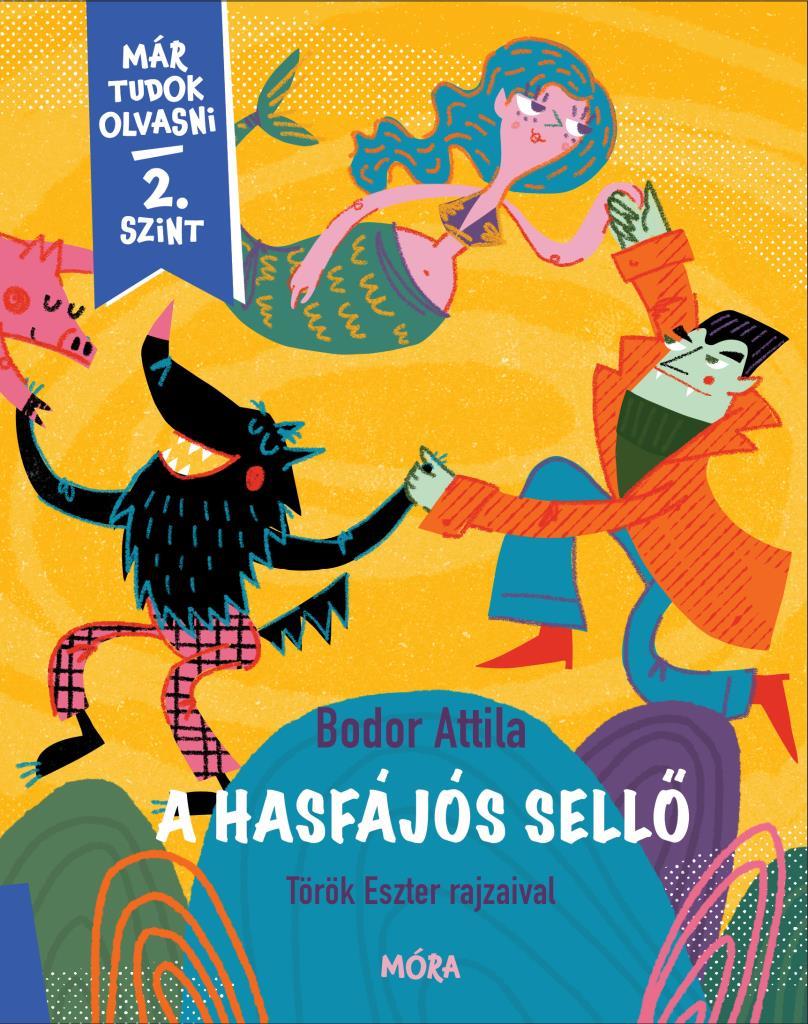 Bodor Attila: A hasfájós sellő