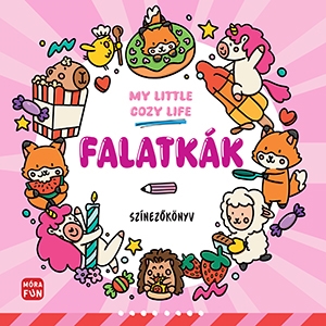 My Little Cozy Life - Falatkák. Színezőkönyv