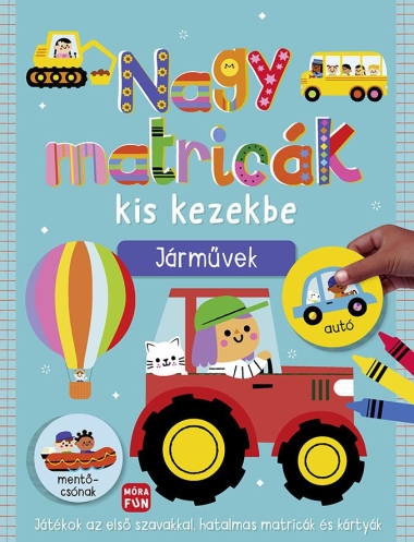 Nagy matricák kis kezekbe. Járművek