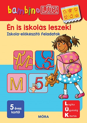 Én is iskolás leszek! – Iskolai-előkészítő – bambinoLÜK