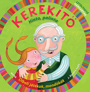 Kerekítő. Hinta, palinta