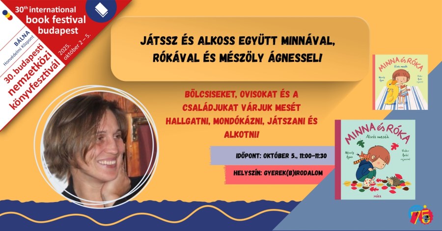 Játssz és alkoss együtt Minnával, Rókával és Mészöly Ágnessel!