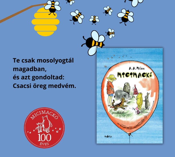 Száz éve a kedvencünk Micimackó, Róbert Gida „csacsi öreg medvéje”