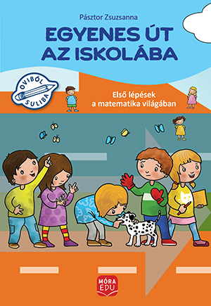 Egyenes út az iskolába – Első lépések a matematika világában