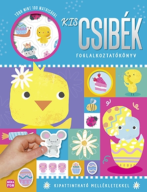 Kiscsibék – foglalkoztatókönyv több mint 100 matricával