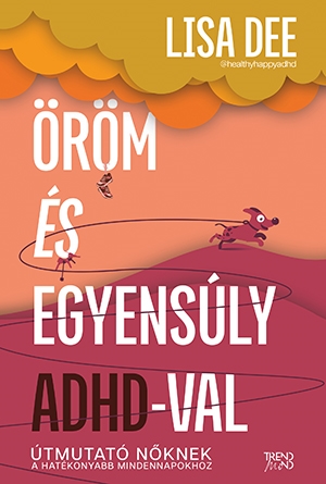 Öröm és egyensúly ADHD-val