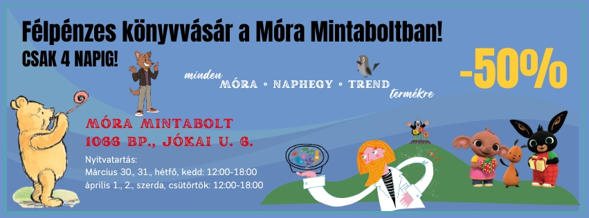 Félpénzes könyvvásár a Móra Mintaboltban!
