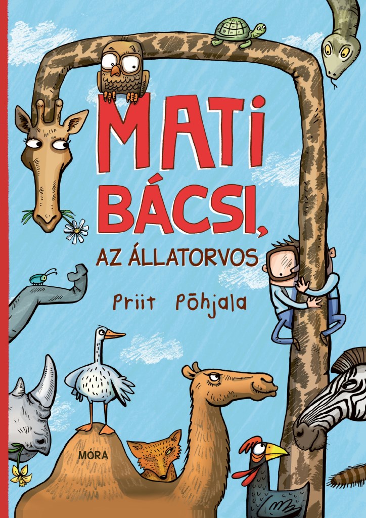 Priit Pőhjala: Mati bácsi, az állatorvos
