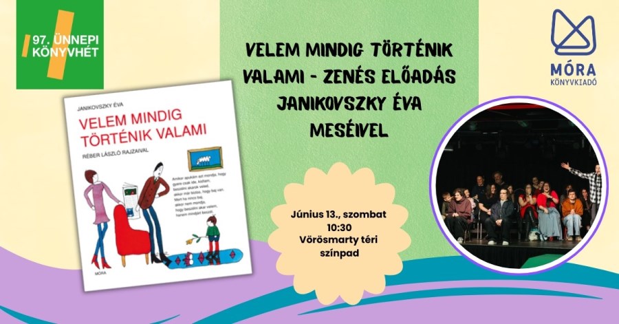 Velem mindig történik valami – zenés előadás Janikovszky Éva meséivel