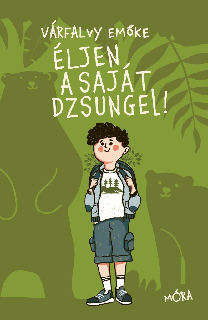 Várfalvy Emőke: Éljen a saját dzsungel!