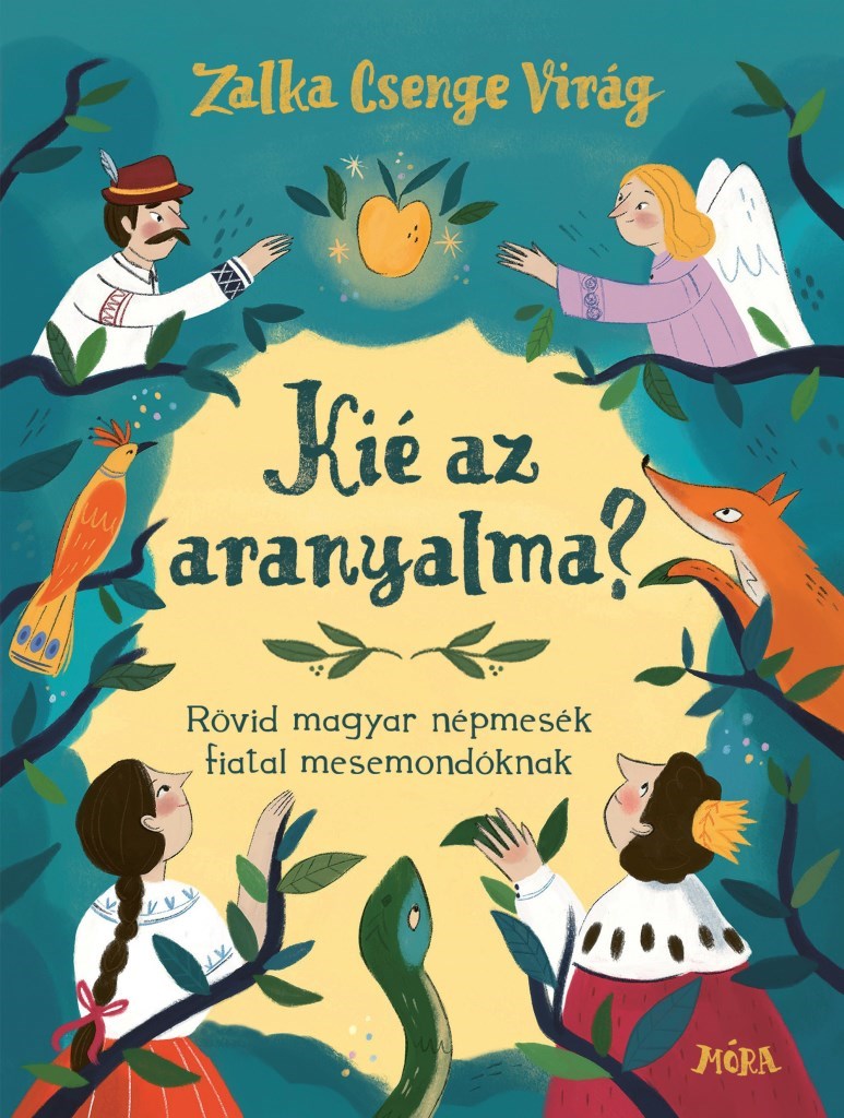 Zalka Csenge Virág: Kié az aranyalma?