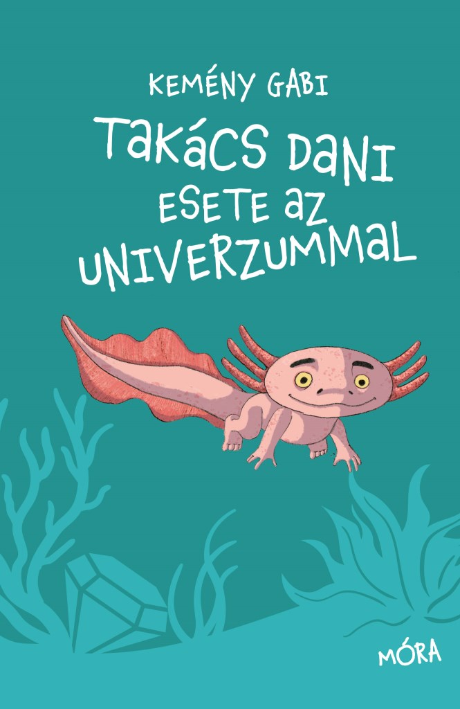Kemény Gabi: Takács Dani esete az univerzummal