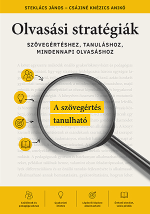 Olvasási stratégiák szövegértéshez, tanuláshoz, mindennapi olvasáshoz