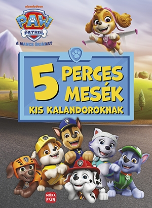 Mancs Őrjárat – 5 perces mesék kis kalandoroknak