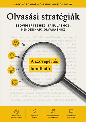 Olvasási stratégiák szövegértéshez, tanuláshoz, mindennapi olvasáshoz