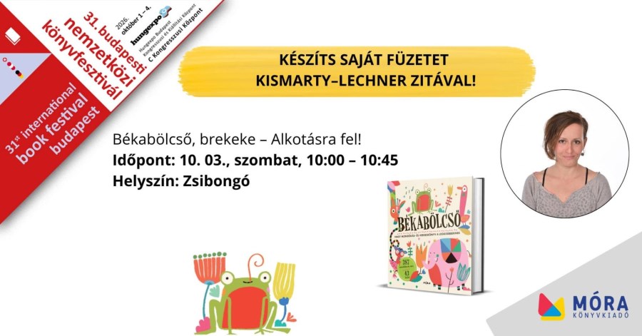 Békabölcső, brekeke – Készíts saját füzetet Kismarty-Lechner Zitával!