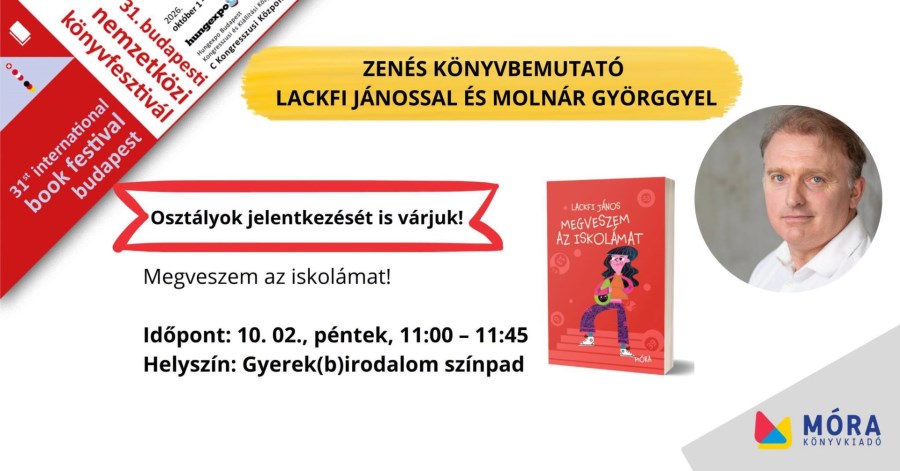 Megveszem az iskolámat! – Zenés könyvbemutató Lackfi Jánossal és Molnár Györggyel