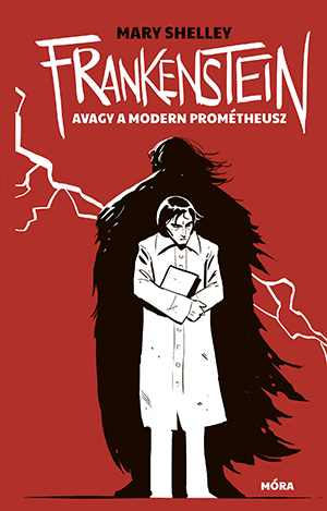 Frankenstein, avagy a modern Prométheusz