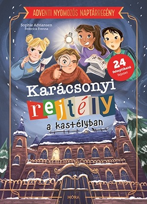 Karácsonyi rejtély a kastélyban – Adventi nyomozós naptárregény