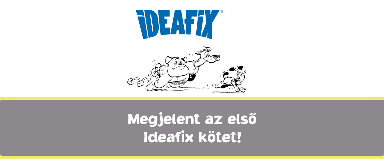  Ideafix és a rebellisek, avagy Asterix kutyája saját képregénysorozatot kapott!