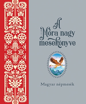 A Móra nagy mesekönyve